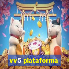 vv5 plataforma